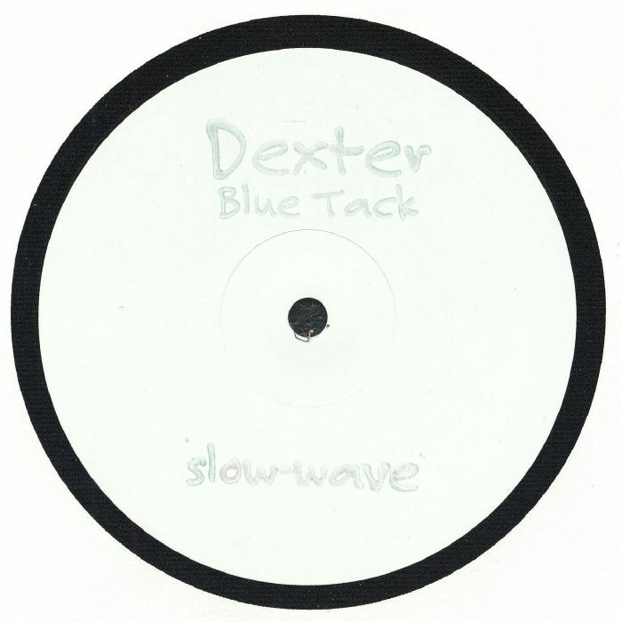 DEXTER, Blue Tack