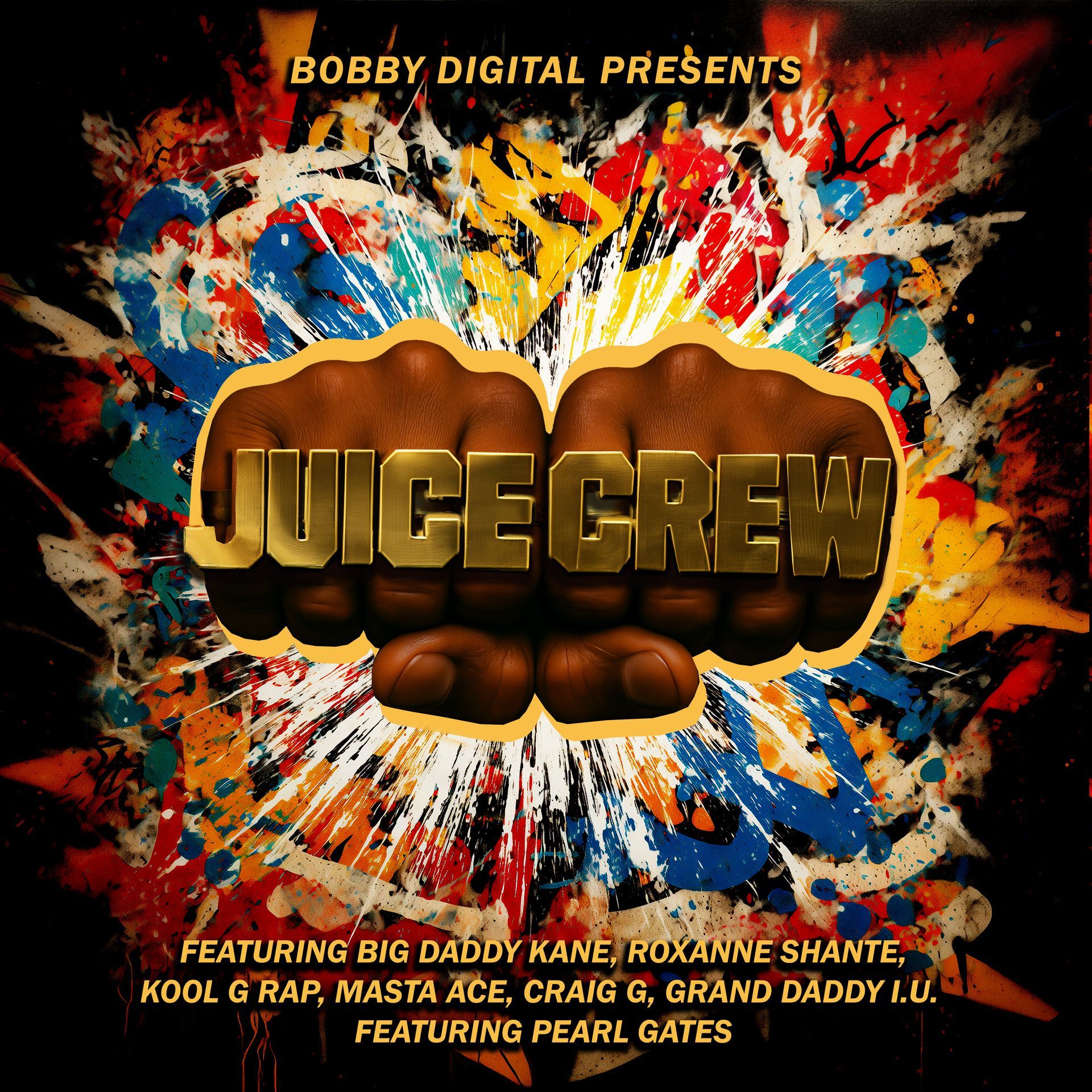 Bobby Digital Presents: The Juice Crew by RZA, Juice Crew Big Daddy KaneCraig G, RoxanneShanté, Kool G RapGranddaddy I.U.Masta AcePearl Gates