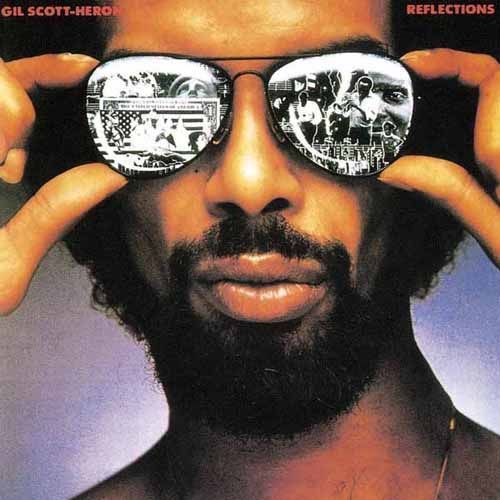 Reflections by Gil Scott-Heron