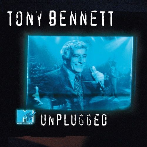 MTV Unplugged by Tony Bennett