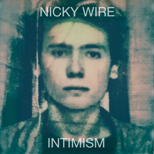 Intimism by Nicky Wire