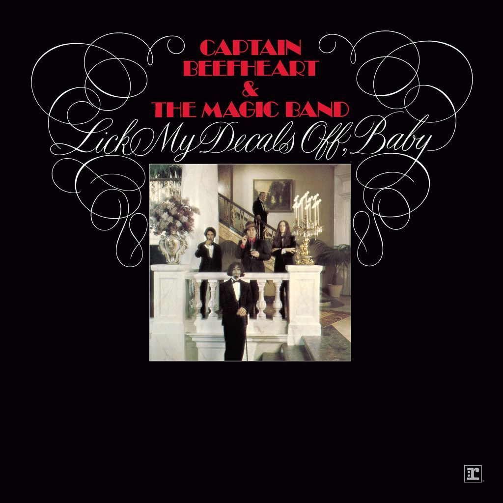 Lick My Decals Off, Baby (Deluxe Edition) by Captain Beefheart & The Magic Band