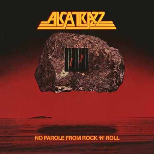 No Parole from Rock 'N' Roll by Alcatrazz