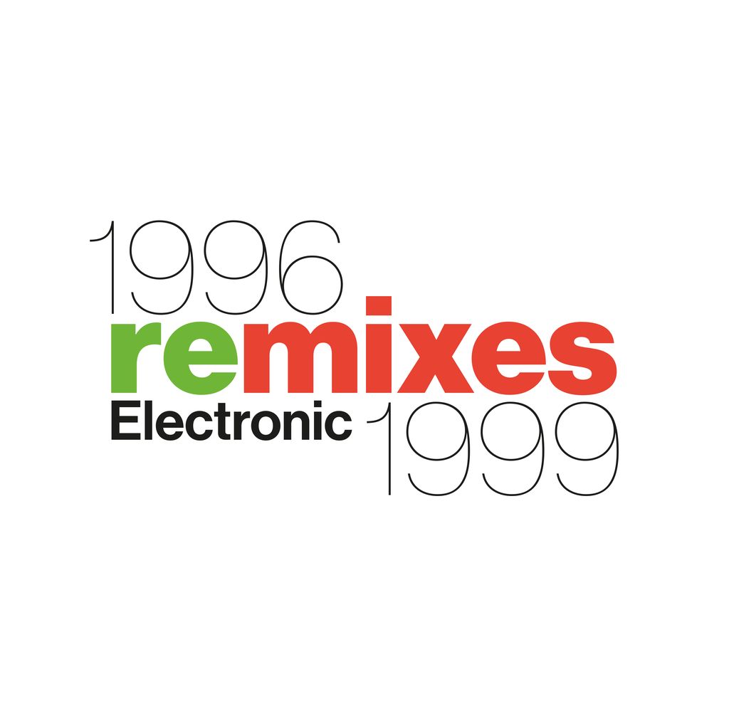 1996 Remixes 1999 by Electronic