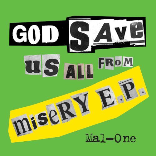God Save Us From Misery E.P. by Mal-One