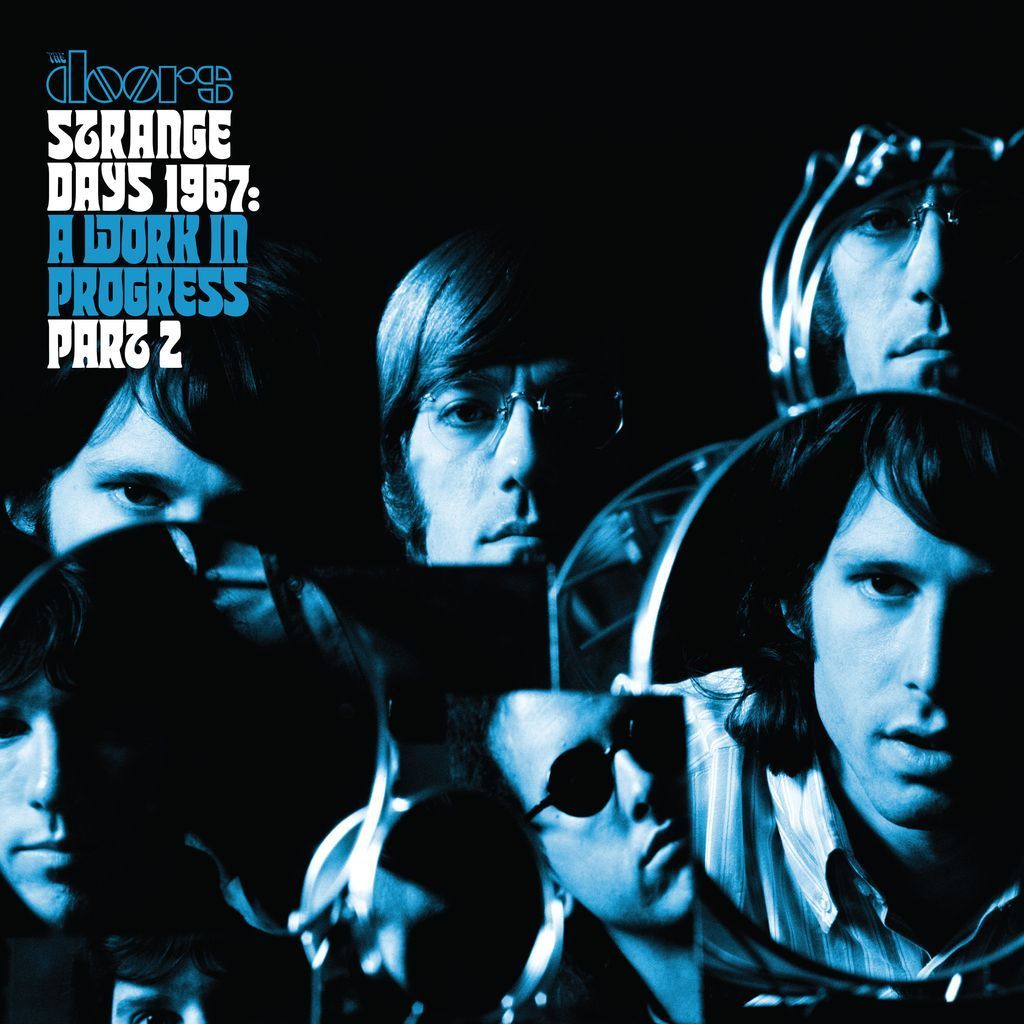Strange Days 1967: A work in progress Pt 2 by Doors, The
