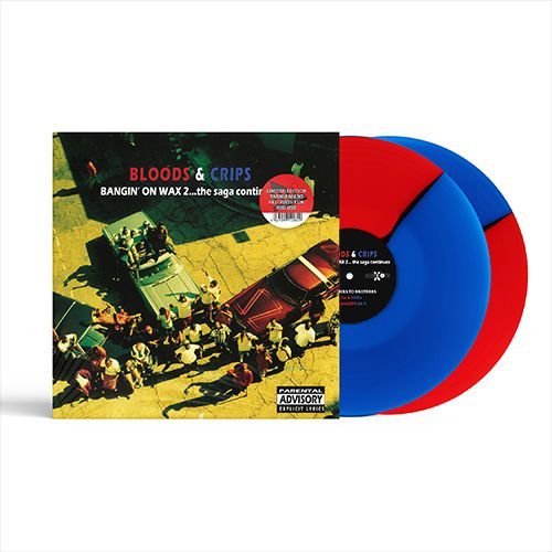Bangin' On Wax 2...The Saga Continues by Bloods & Crips