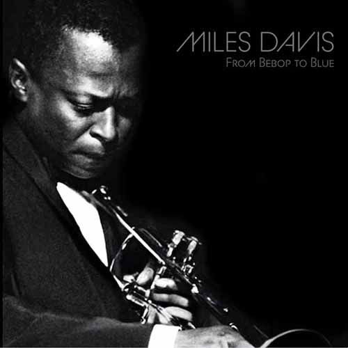 From Bebop To Blue by Miles Davis