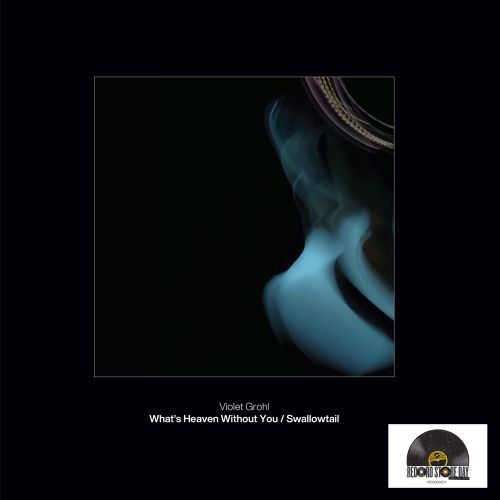 What's Heaven Without You / Swallowtail by Violet Grohl