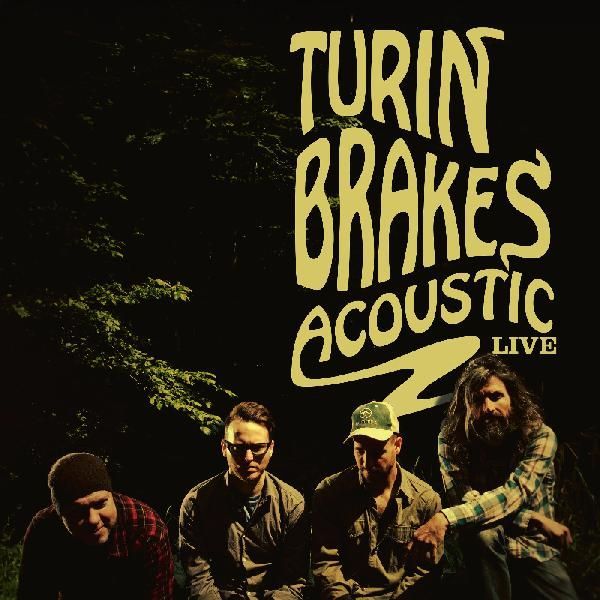 Acoustic Live by Turin Brakes
