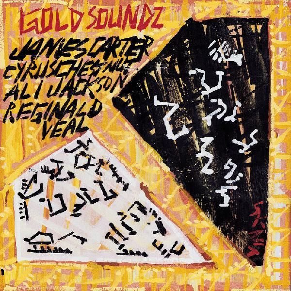 Gold Soundz: A Jazz Tribute To Pavement by James Carter, Cyrus Chestnut, Ali Jackson, & Reginald Veal