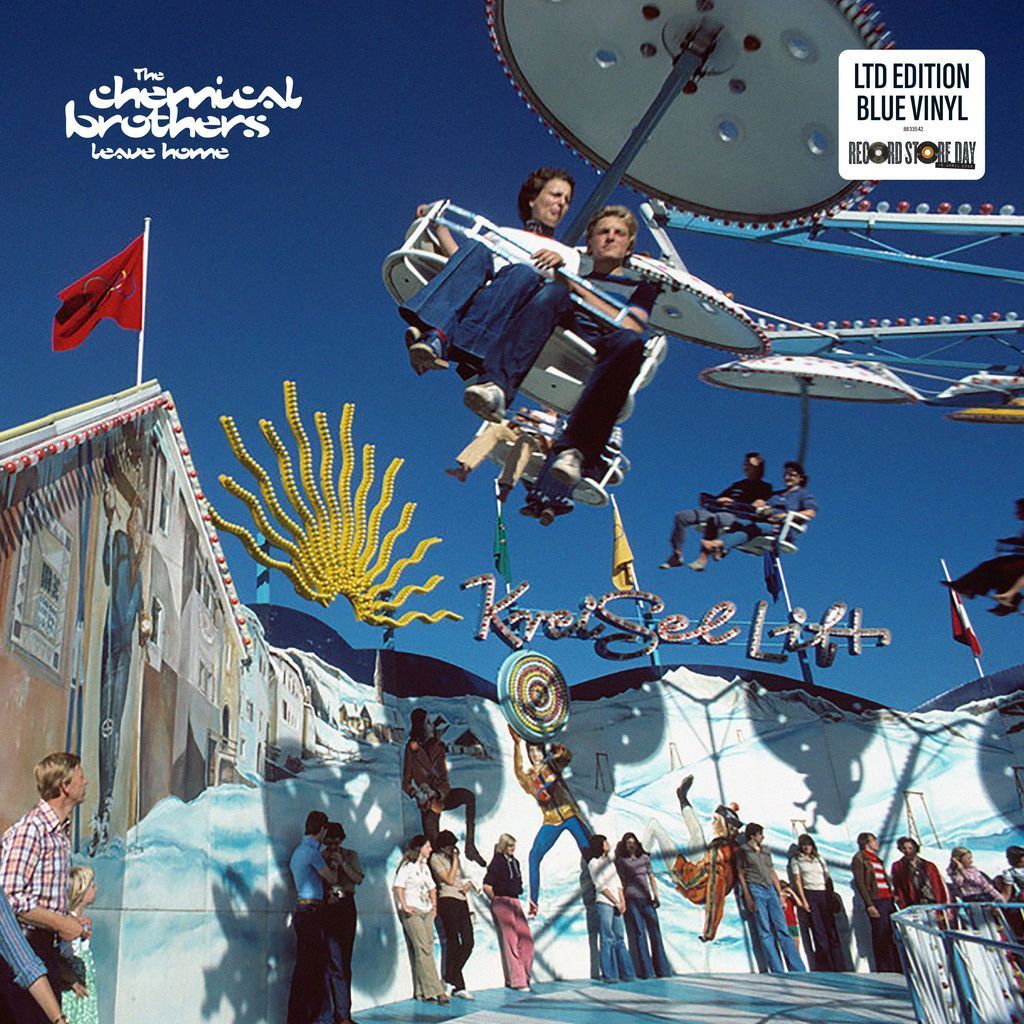 Leave Home by Chemical Brothers, The
