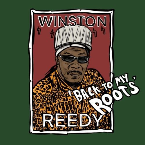 Back To My Roots by Winston Reedy